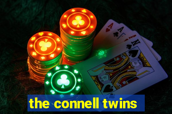 the connell twins